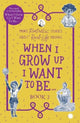 Book cover of: When I Grow Up I Want To Be . . . Book 2 2021