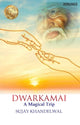 Book cover of: Dwarkamai. By: Sujay Khandelwa