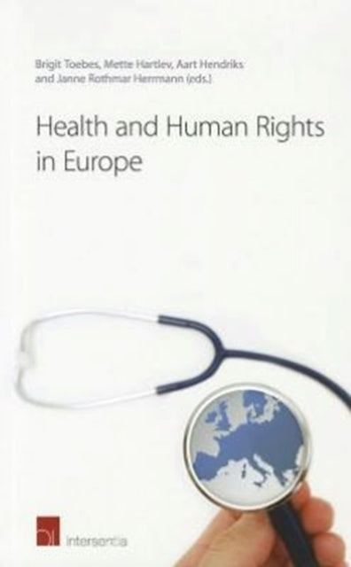 Book cover of: Health and Human Rights in Europe. By: Brigit C. A. Toebes