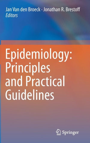 Epidemiology: Principles and Practical Guidelines