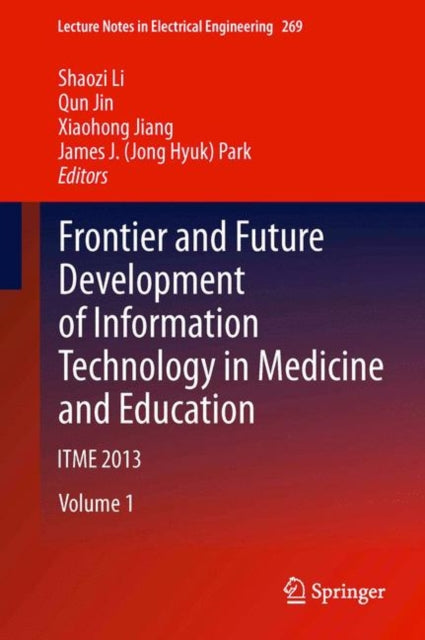 Frontier and Future Development of Information Technology in Medicine and Education