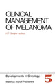 Book cover of: Clinical Management of Melanoma. By: H.F. Seigler