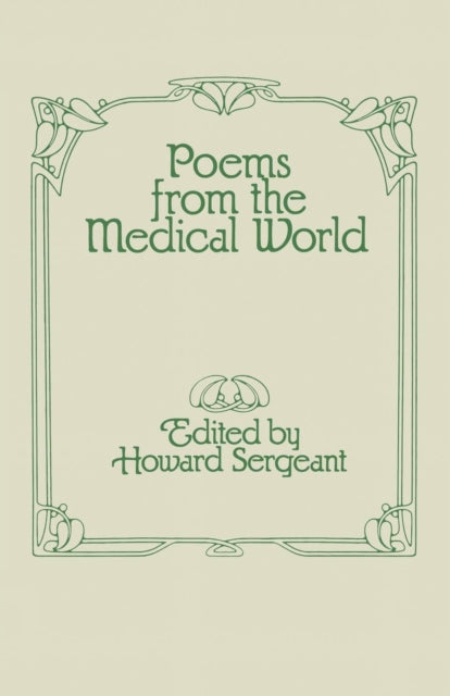 Book cover of: Poems from the Medical World. By: Howard Sergeant