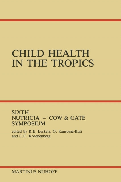 Book cover of: Child Health in the Tropics. By: R. E. Eeckels