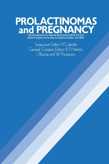 Book cover of: Prolactinomas and Pregnancy. By: H.S. Jacobs