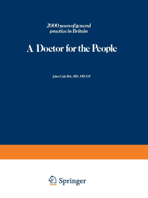 Book cover of: Doctor for the People. By: J. Cule