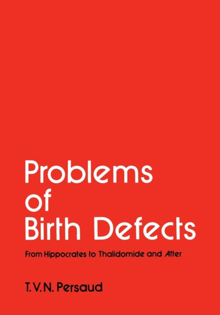 Book cover of: Problems of Birth Defects. By: T. V. N. Persaud