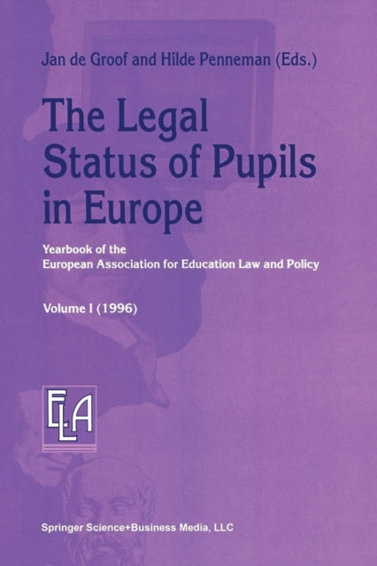 Book cover of: Legal Status of Pupils in Europe. By: Jan De Groof