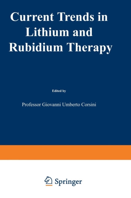 Current Trends in Lithium and Rubidium Therapy