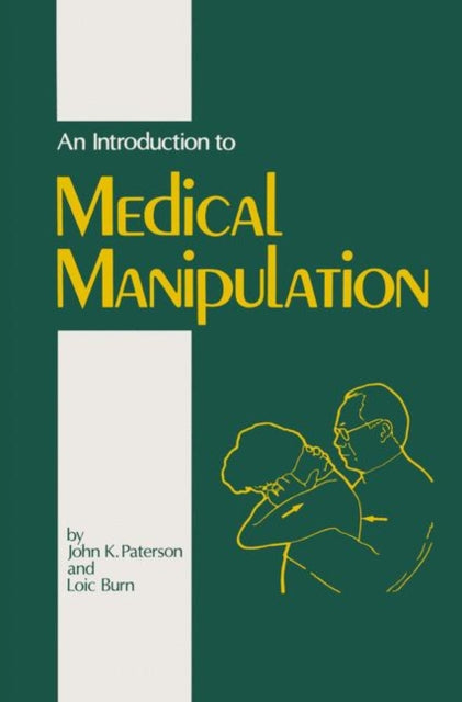 Book cover of: Introduction to Medical Manipulation. By: J.K. Paterson