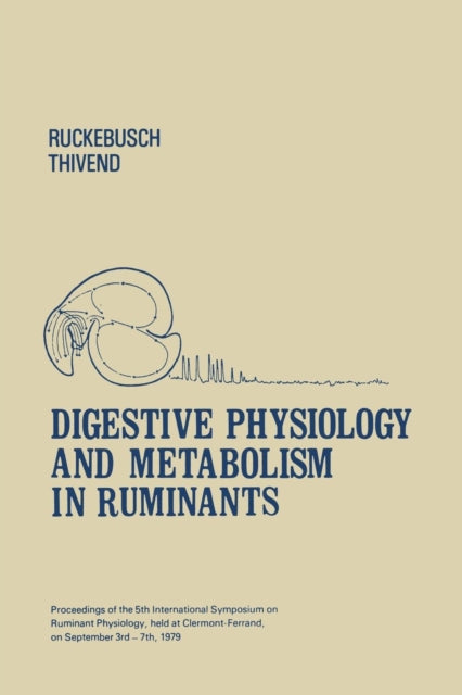 Book cover of: Digestive Physiology and Metabolism in Ruminants. By: Y. Ruckebusch