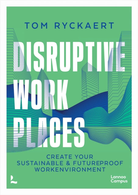 Book cover of: Disruptive Workplaces. By: Tom Ryckaert