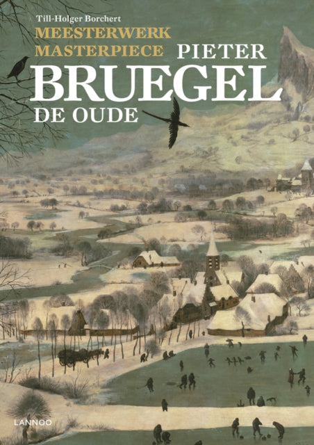 Book cover of: Masterpiece: Pieter Bruegel the Elder. By: Till-Holger Borchert