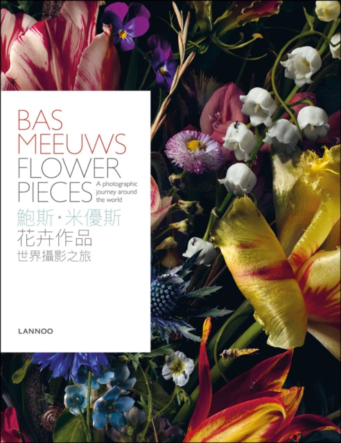 Book cover of: Bas Meeuws. Flower Pieces. By: Bas Meeuws