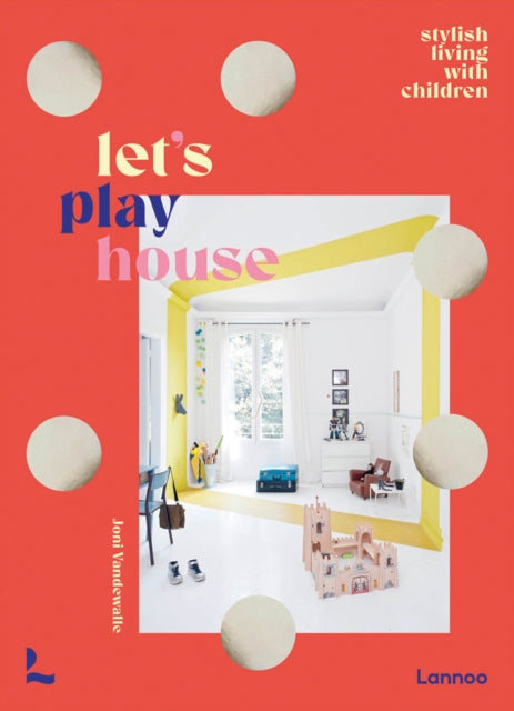 Book cover of: Let's Play House. By: Joni Vandewalle