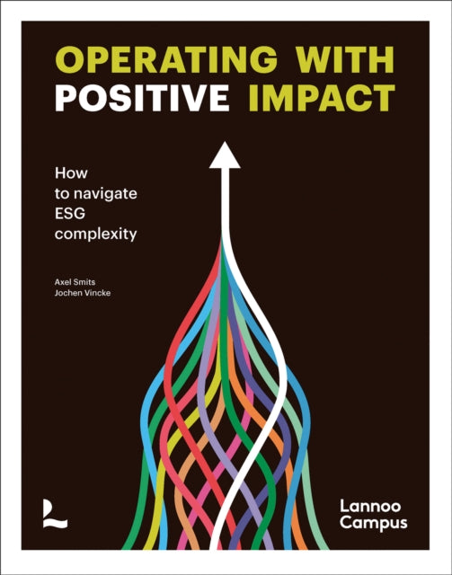 Book cover of: Operating with positive impact. By: Vincke SMITS