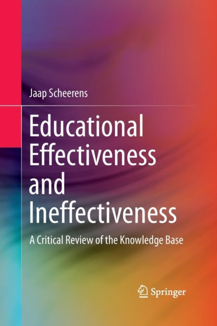 Educational Effectiveness and Ineffectiveness