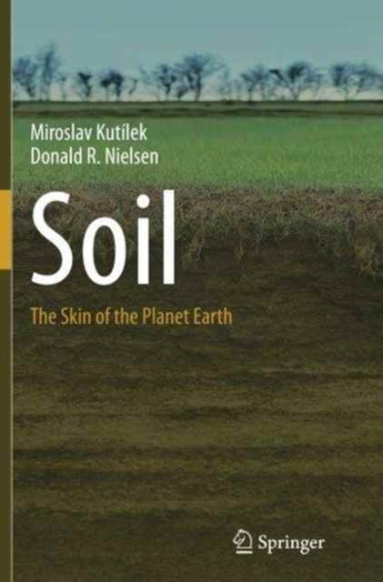 Book cover of: Soil. By: Miroslav Kutílek