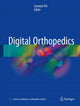 Book cover of: Digital Orthopedics. By: Guoxian Pei