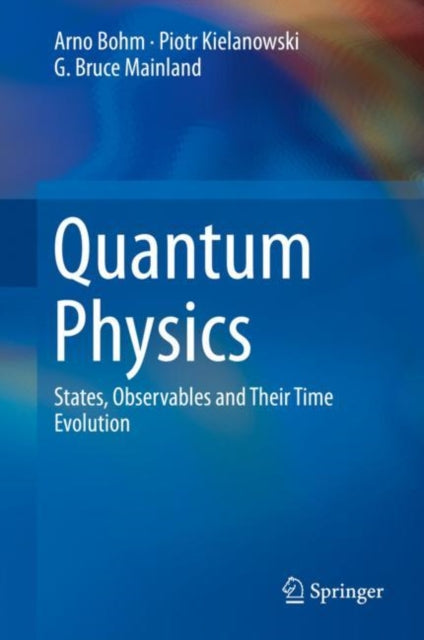 Book cover of: Quantum Physics. By: Arno Bohm
