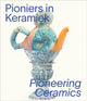 Book cover of: Pioneering Ceramics. By: WAANDERS PUBLIS..