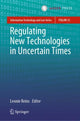 Book cover of: Regulating New Technologies in Uncertain Times. By: Leonie Reins