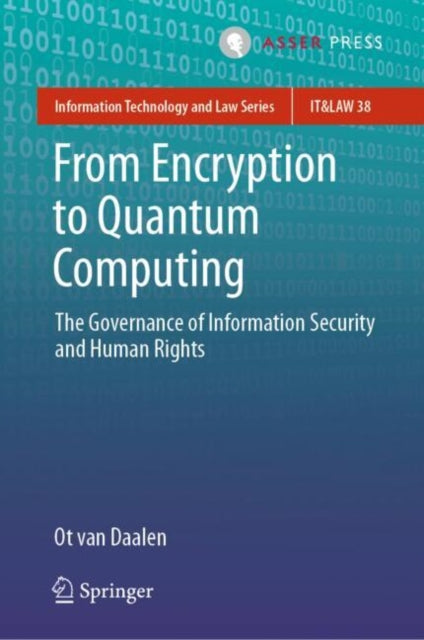 Book cover of: From Encryption to Quantum Computing. By: Otto Lodewijk van Daalen