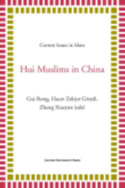 Book cover of: Hui Muslims in China. By: Ru̇ng Gu̇i