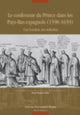 Book cover of: Le confesseur du Prince dans les Pays-Bas espagnols (1598-1659). By: Pierre-François Pirlet