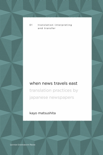 Book cover of: When News Travels East. By: Kayo Matsushita