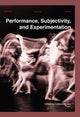 Book cover of: Performance, Subjectivity, and Experimentation. By: Catherine Laws