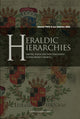 Book cover of: Heraldic Hierarchies. By: Steven Thiry