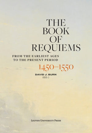 Book of Requiems, 1450-1550