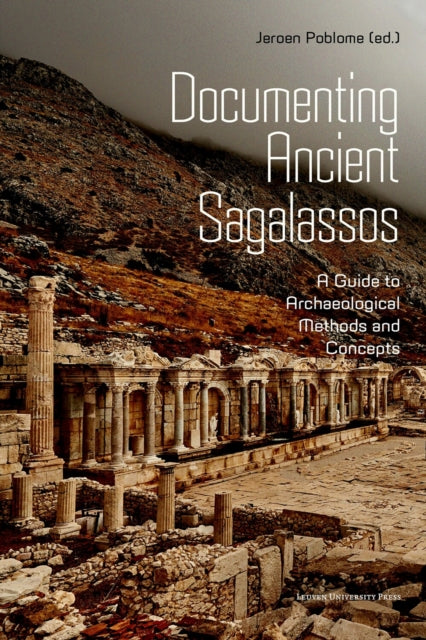 Book cover of: Documenting Ancient Sagalassos. By: POBLOME