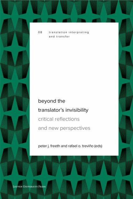 Book cover of: Beyond the Translator's Invisibility. By: Trevino J. FREETH