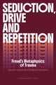 Book cover of: Seduction, Drive and Repetition
