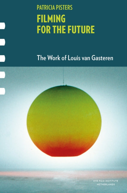 Book cover of: Filming for the Future. By: Patricia Pisters