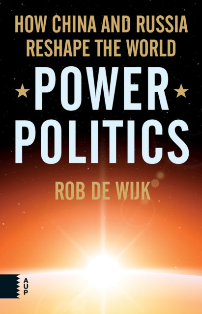 Book cover of: Power Politics. By: Rob de Wijk