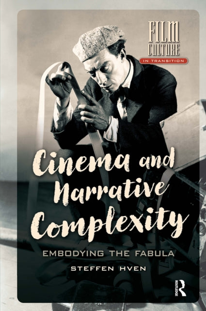 Book cover of: Cinema and Narrative Complexity. By: Steffen Hven