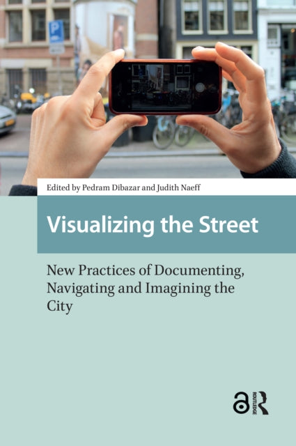 Book cover of: Visualizing the Street