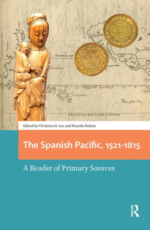 Spanish Pacific, 1521-1815