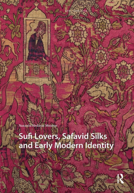 Sufi Lovers, Safavid Silks and Early Modern Identity