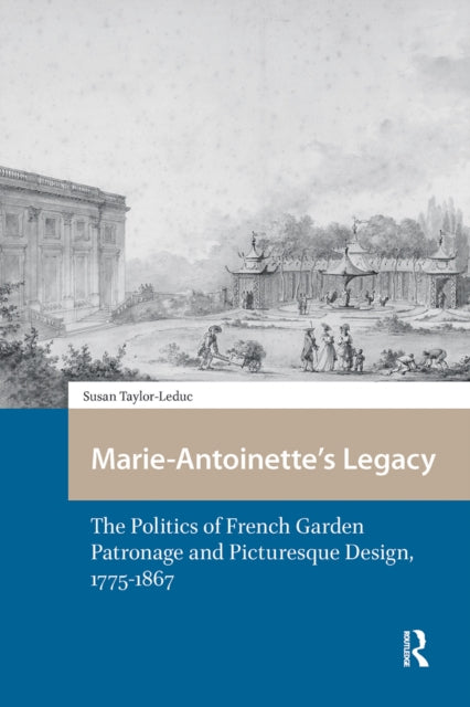 Book cover of: Marie-Antoinette’s Legacy. By: Susan Taylor-Leduc
