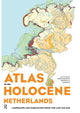 Book cover of: Atlas of the Holocene Netherlands. By: V. A. N. D. E. R. Meulen VOS