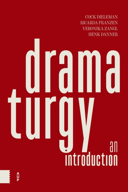 Book cover of: Dramaturgy. By: Cock Dieleman