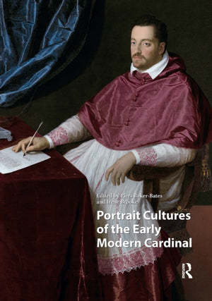 Portrait Cultures of the Early Modern Cardinal