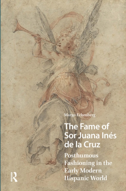 Book cover of: Fame of Sor Juana Ines de la Cruz. By: Margo Echenberg