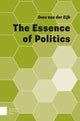 Book cover of: Essence of Politics. By: Cees van der Eijk