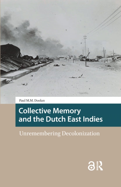 Book cover of: Collective Memory and the Dutch East Indies. By: DOOLAN