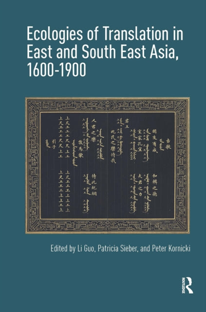 Ecologies of Translation in East and South East Asia, 1600-1900